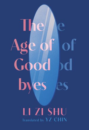BOOK REVIEW: THE AGE OF GOODBYES
