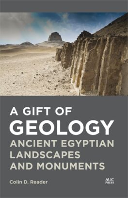 BOOK REVIEW: A GIFT OF GEOLOGY, ANCIENT LANDSCAPES AND MONUMENTS