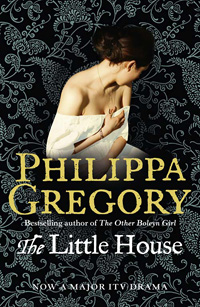 Novel: <em>The Little House</em> by Philippa Gregory
