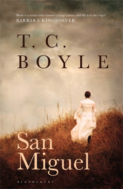 Novel: <em>San Miguel</em> by T. C. Boyle
