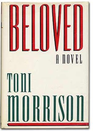<em>Beloved</em>  by Toni Morrison