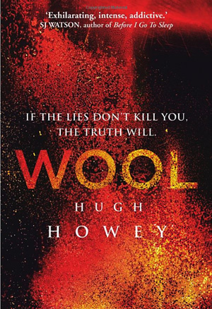 After the Apocalypse: Going Underground in Hugh Howey’s <em>Wool</em>