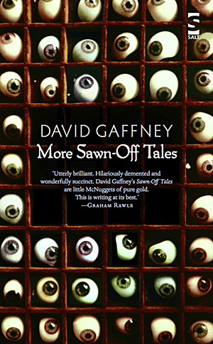 "More Sawn-Off Tales", David Gaffney's new collection