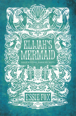 Book Review: <em>Elijah’s Mermaid</em> by Essie Fox