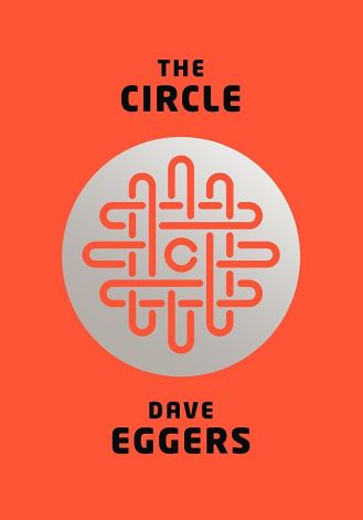 Book Review: <em>The Circle</em> by Dave Eggers