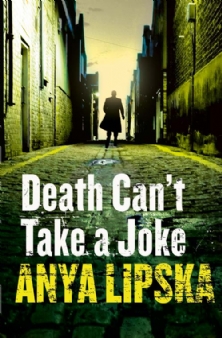 Book Review: <em>Death Can’t Take a Joke</em> by Anya Lipska