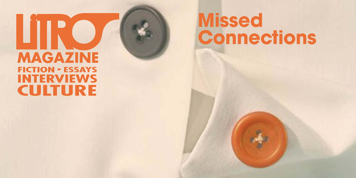 Litro #145: Missed Connections