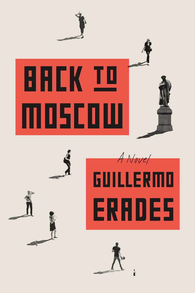 Review: <em>Back to Moscow</em> by Guillermo Erades