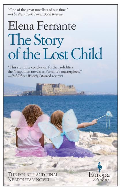 Story of an Erasure: <em>The Story of the Lost Child</em> by Elena Ferrante