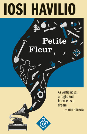 Book Review: <i>Petite Fleur</i>, by Iosi Havilio