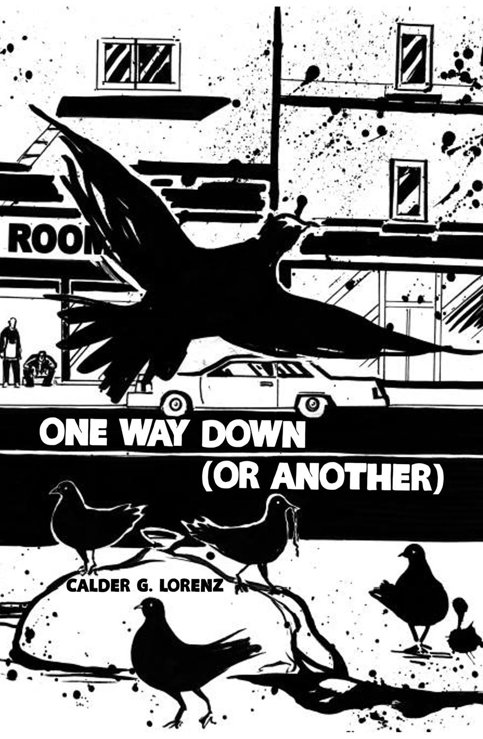 Sad Little Dream: A Review of Calder G. Lorenz’s <i>One Way Down (Or Another)</i>