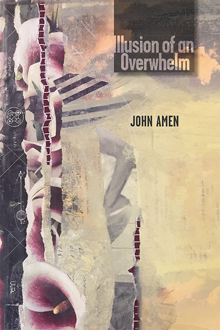 Book Review: <i>Illusion of an Overwhelm</i>, by John Amen