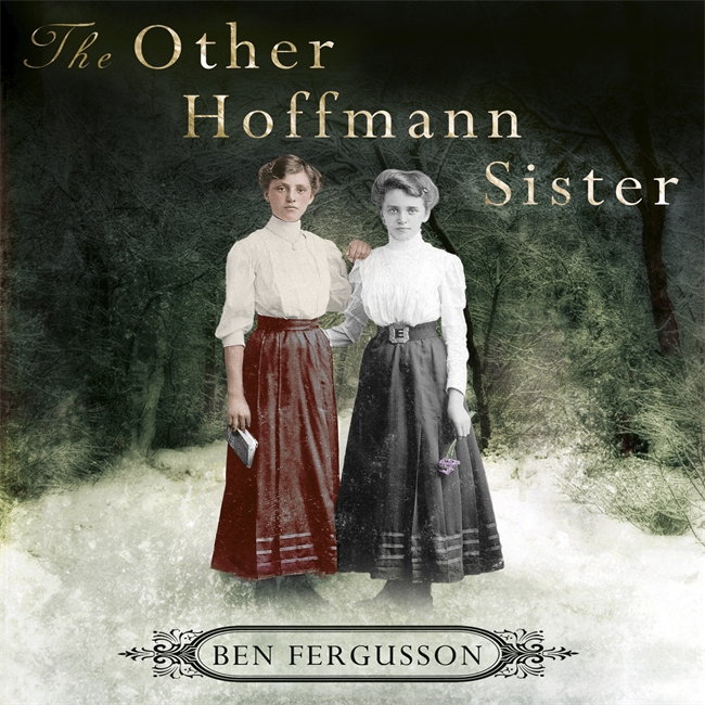 Book Review: <i>The Other Hoffman Sister</i>, by Ben Fergusson