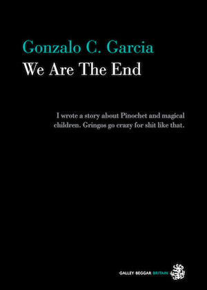 Book Review: <i>We Are The End</i>, by Gonzalo C. Garcia