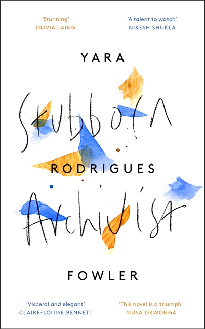 Book Review: <i>Stubborn Archivist</i>, by Yara Rodrigues Fowler