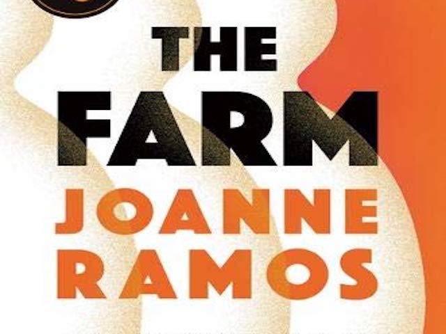 Book Review: <em> The Farm</em>, by Joanne Ramos