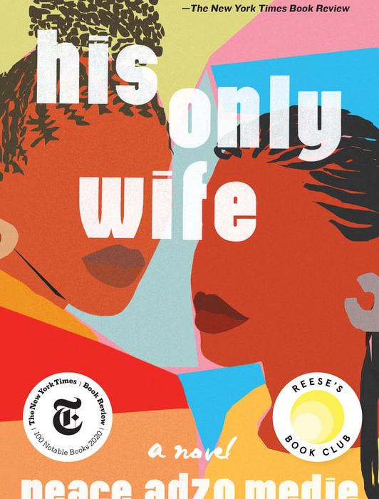 Book Review: His Only Wife, by Peace Adzo Medie