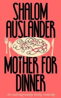 BOOK REVIEW: MOTHER FOR DINNER