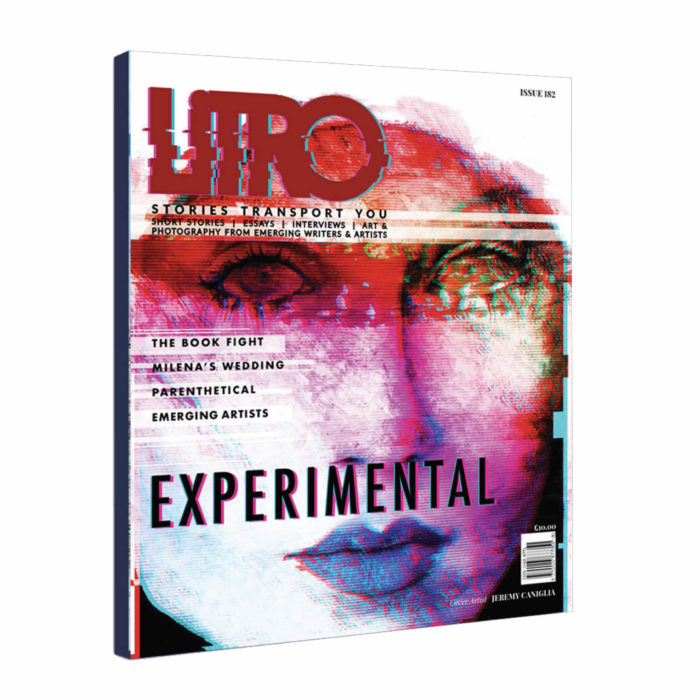 Litro #182: Experimental – Letter from the Editor